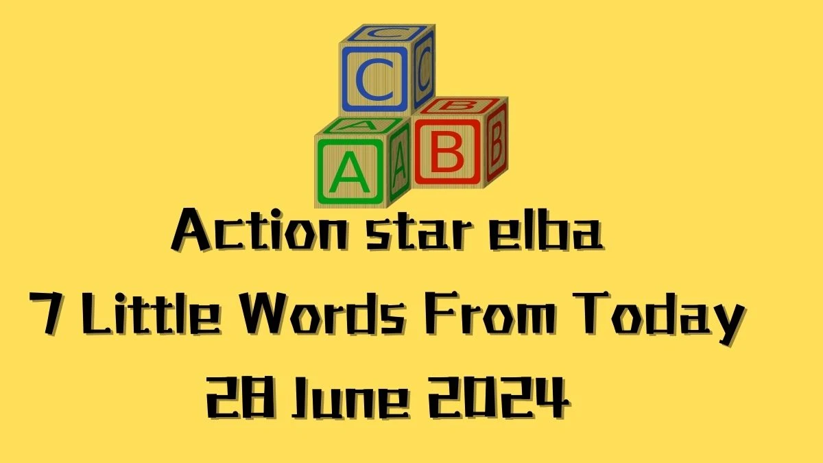 Action star elba 7 Little Words Puzzle Answer from June 28, 2024
