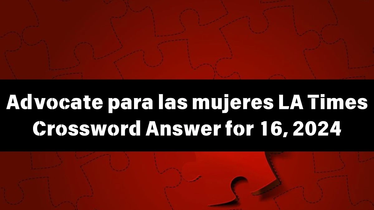 Advocate para lasLA Times Crossword Clue Puzzle Answer from