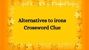 Alternatives to irons NYT Crossword Clue Puzzle Answer from June 22, 2024