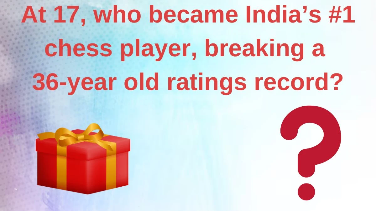 At 17, who became India’s #1 chess player, breaking a 36-year old ratings record? Amazon Quiz Answer Today June 13, 2024