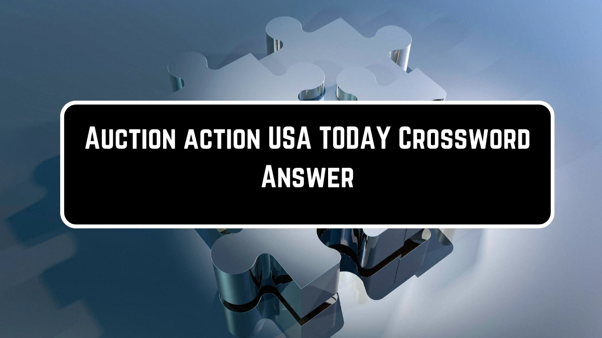 USA Today Auction action Crossword Clue Puzzle Answer from June 23, 2024