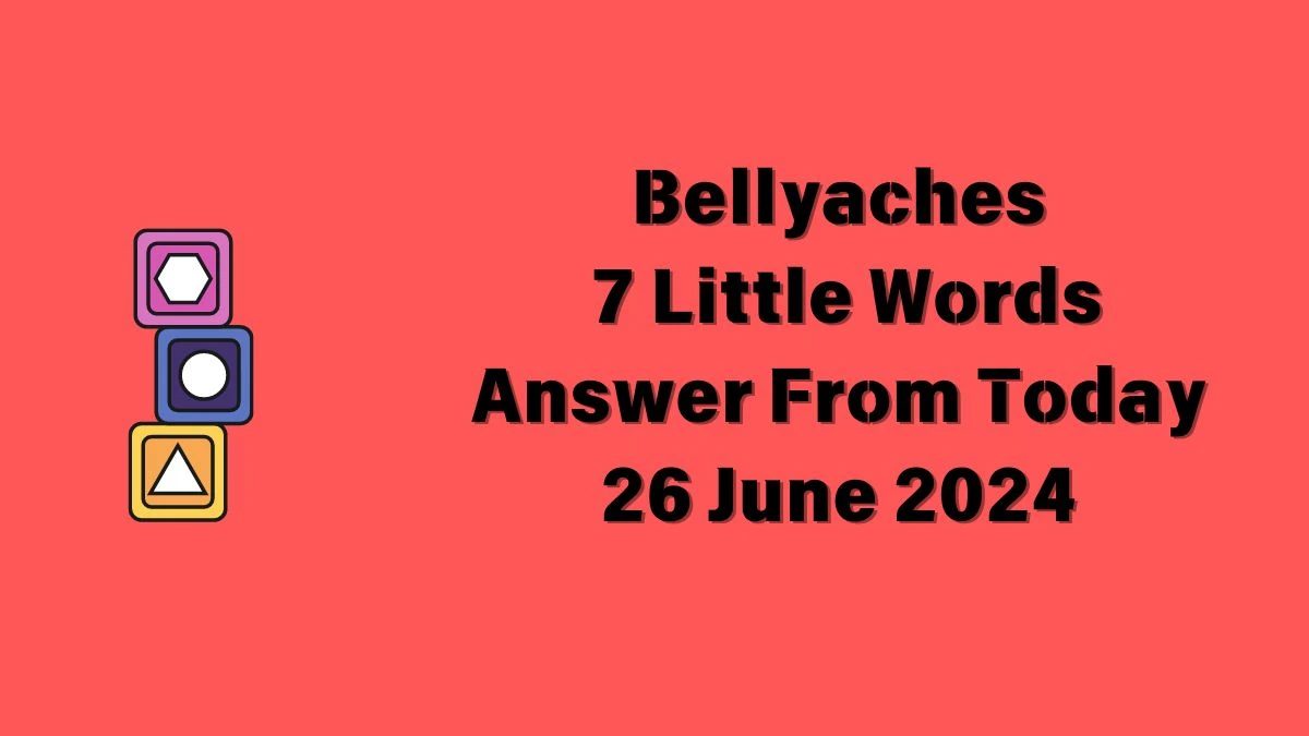 Bellyaches 7 Little Words Puzzle Answer from June 25, 2024