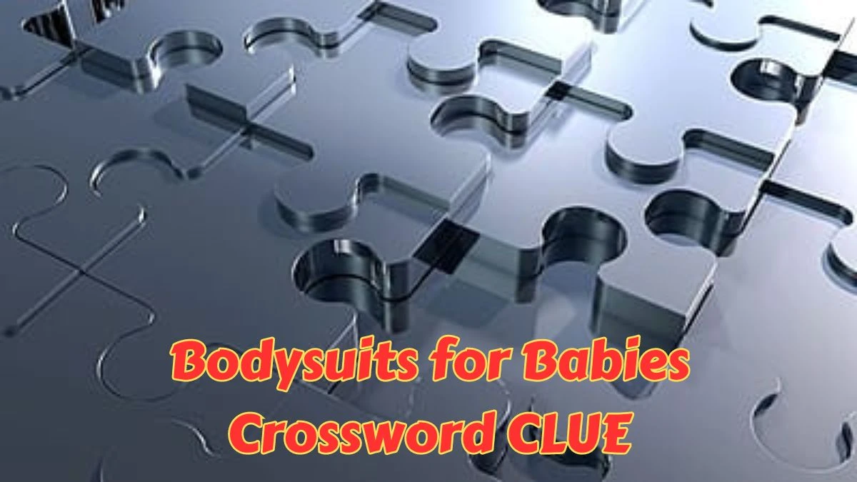 USA Today Bodysuits for Babies Crossword Clue Puzzle Answer from June 29, 2024