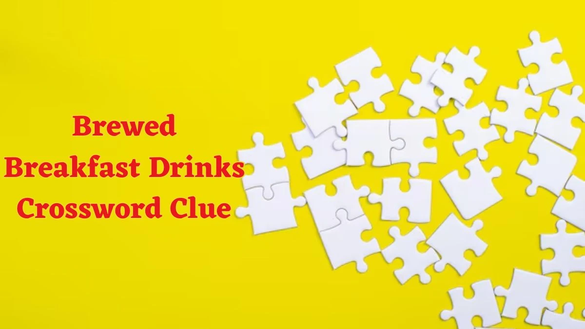 Brewed Breakfast Drinks Daily Commuter Crossword Clue Answers on June 18, 2024