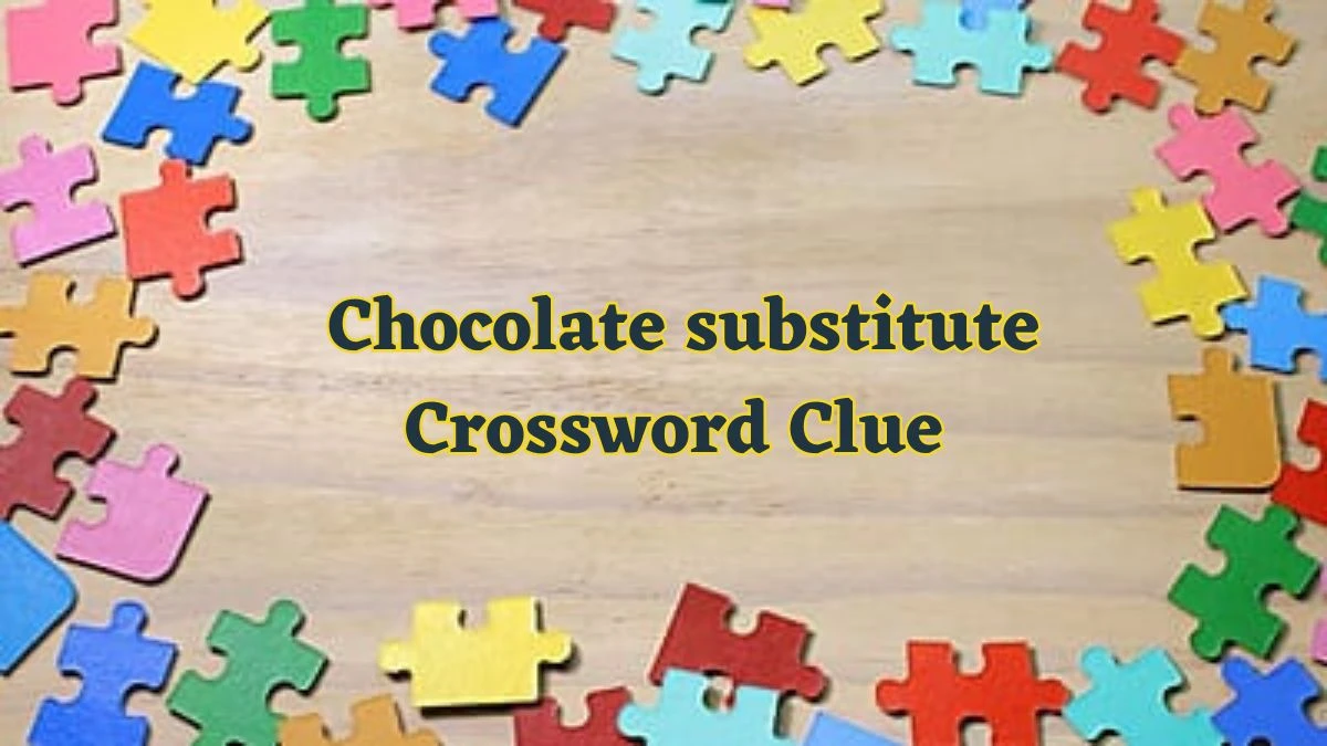 Chocolate substitute Daily Commuter Crossword Clue Puzzle Answer from June 17, 2024