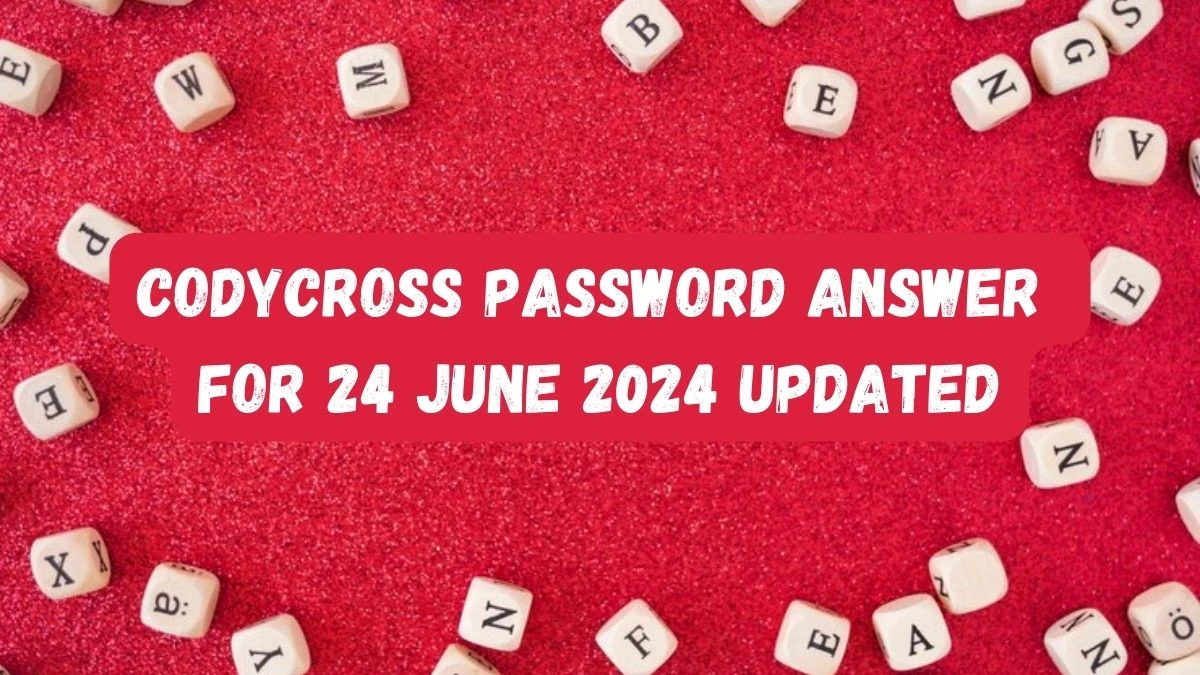 CodyCross Password Answer For 24 June 2024