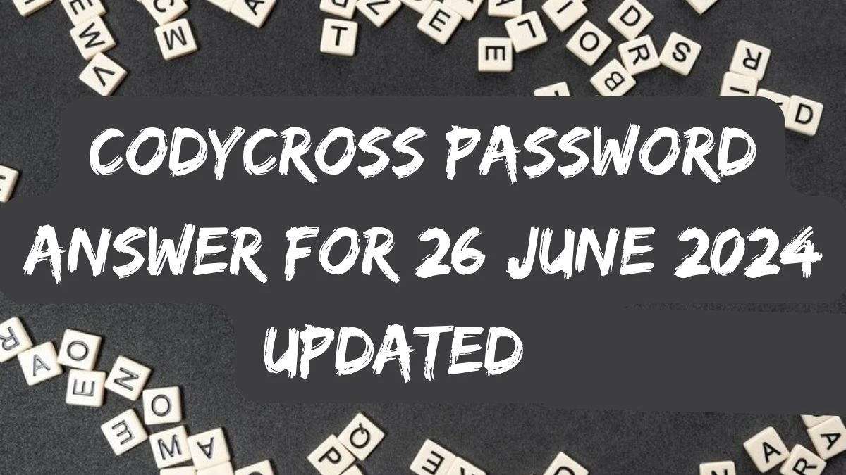 CodyCross Password Answer For 26 June 2024