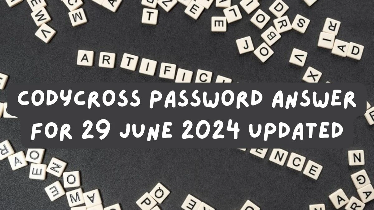 CodyCross Password Answer For 29 June 2024