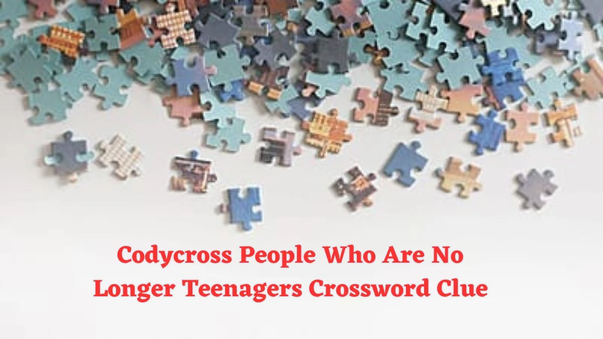 Codycross People Who Are No Longer Teenagers Crossword Clue Puzzle Answer from June 10 2024