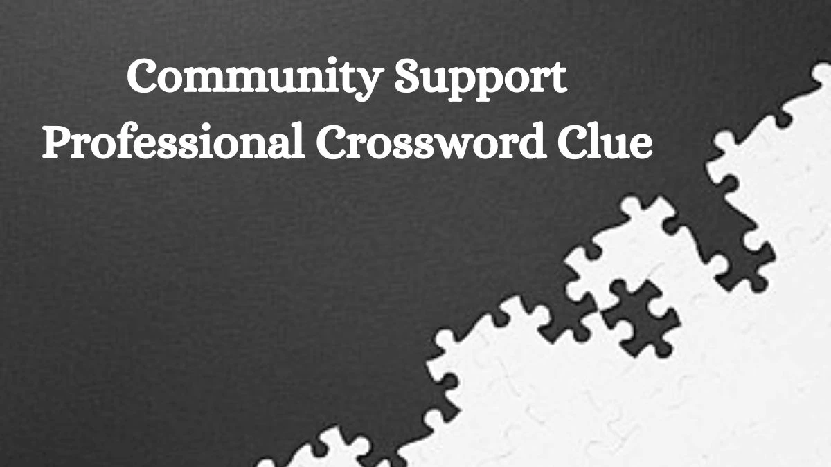 Community Support Professional Crossword Clue Puzzle Answer from June 25, 2024