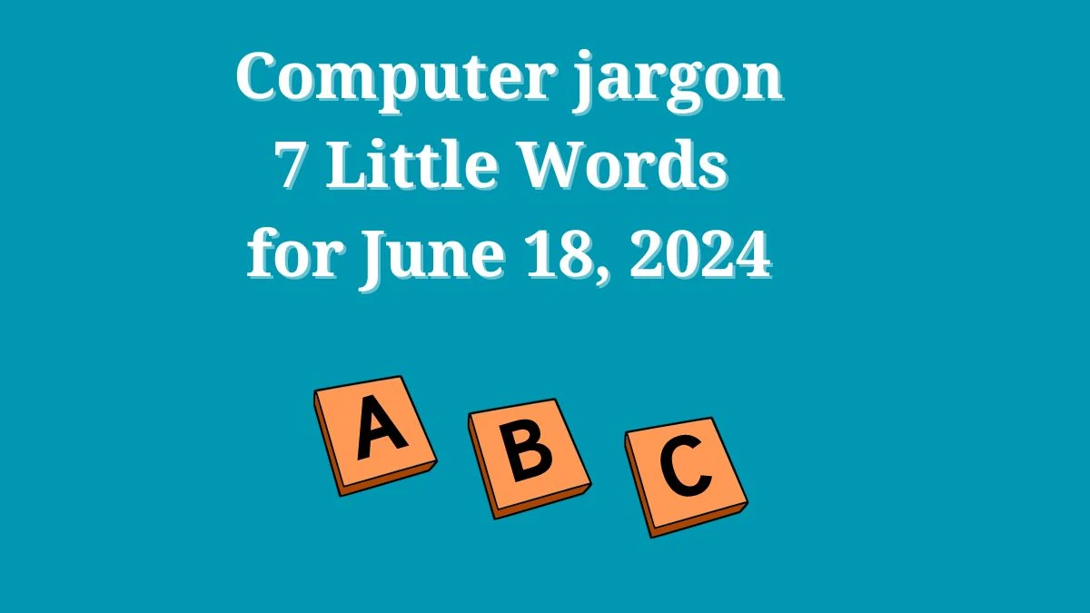 Computer jargon 7 Little Words Crossword Clue Puzzle Answer from June 18, 2024