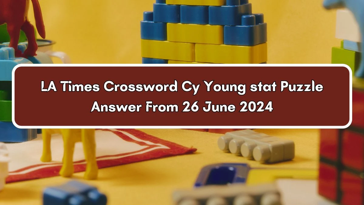 LA Times Cy Young stat Crossword Clue Puzzle Answer from June 26, 2024