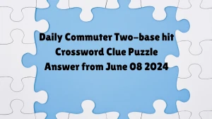 Daily Commuter Two-base hit Crossword Clue Puzzle Answer from June 08 2024