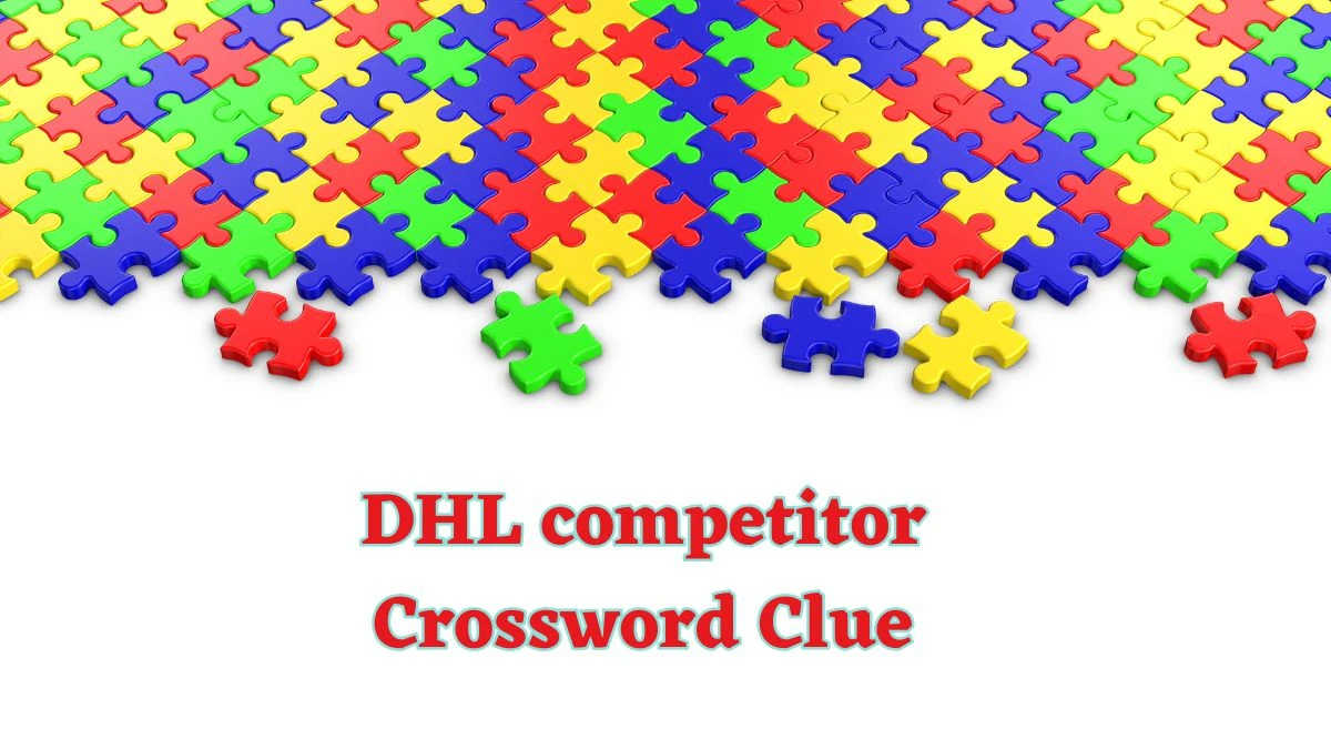 DHL competitor Daily Commuter Crossword Clue Puzzle Answer from June 14, 2024