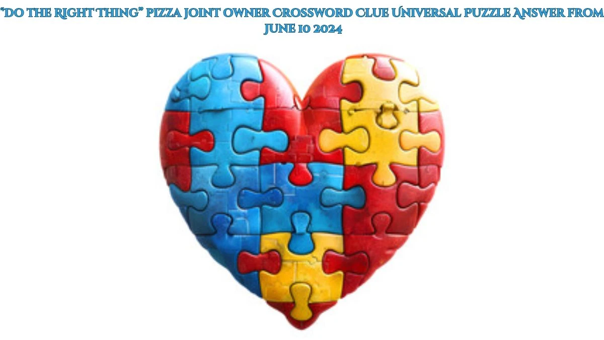 “Do the Right Thing” pizza joint owner Crossword Clue Universal Puzzle Answer from June 10 2024