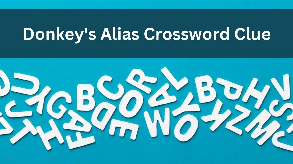 Donkey #39 s Alias Crossword Clue Daily Themed Puzzle Answer from June 14