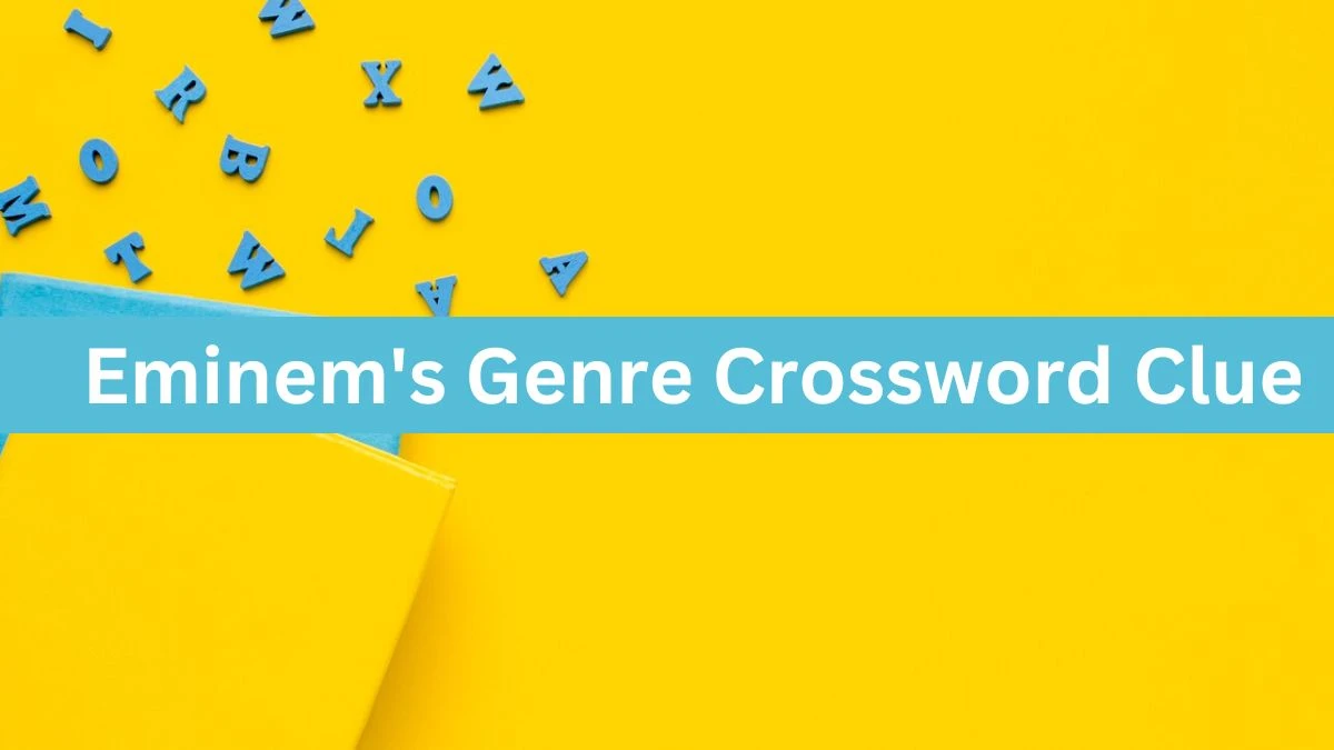 Eminem's Genre Daily Themed Crossword Clue Answers on June 18, 2024