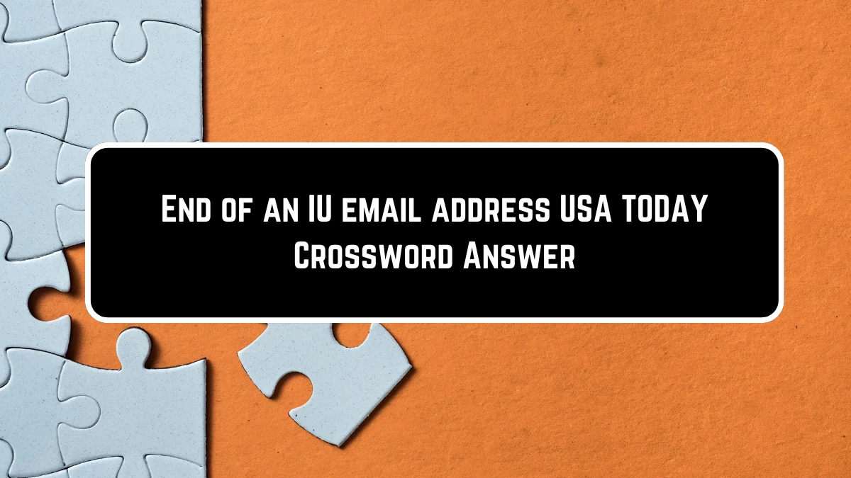 USA Today End of an IU email address Crossword Clue Puzzle Answer from June 23, 2024