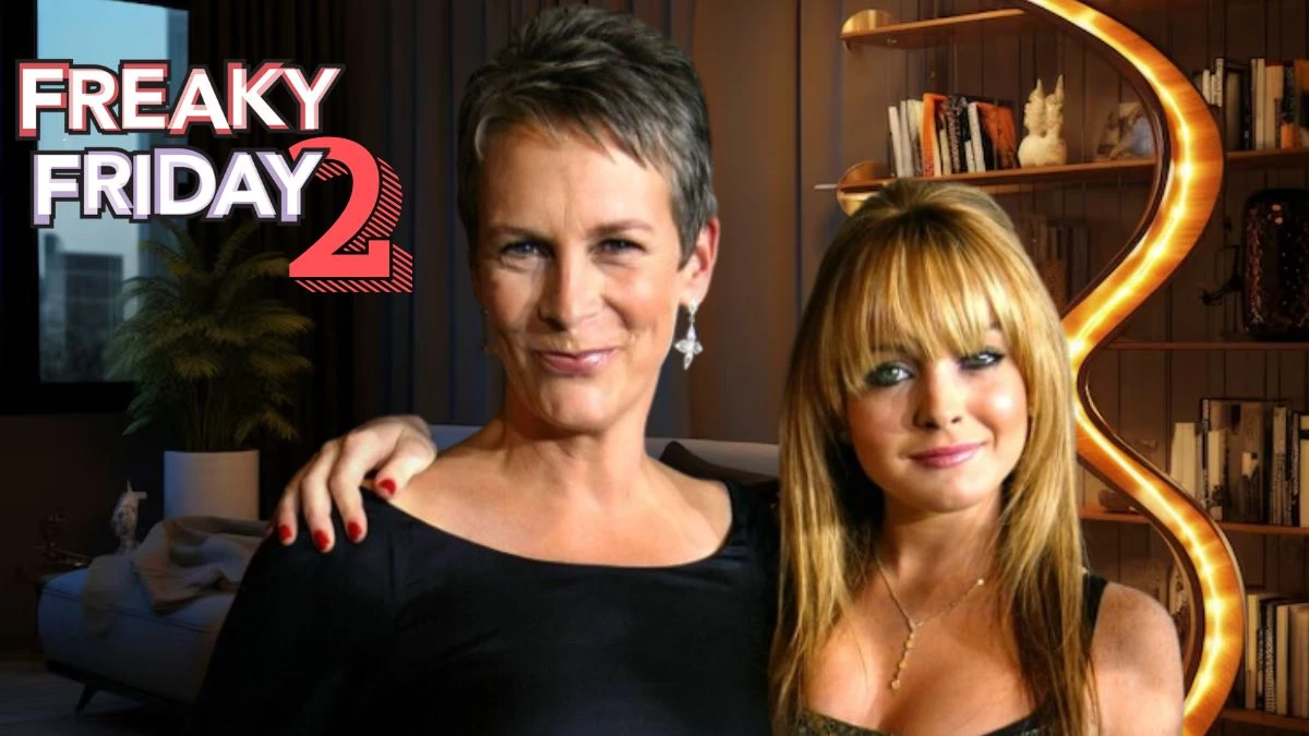 Freaky Friday 2 Release Date, Crispy Updates About The Sequel Of Freaky Friday