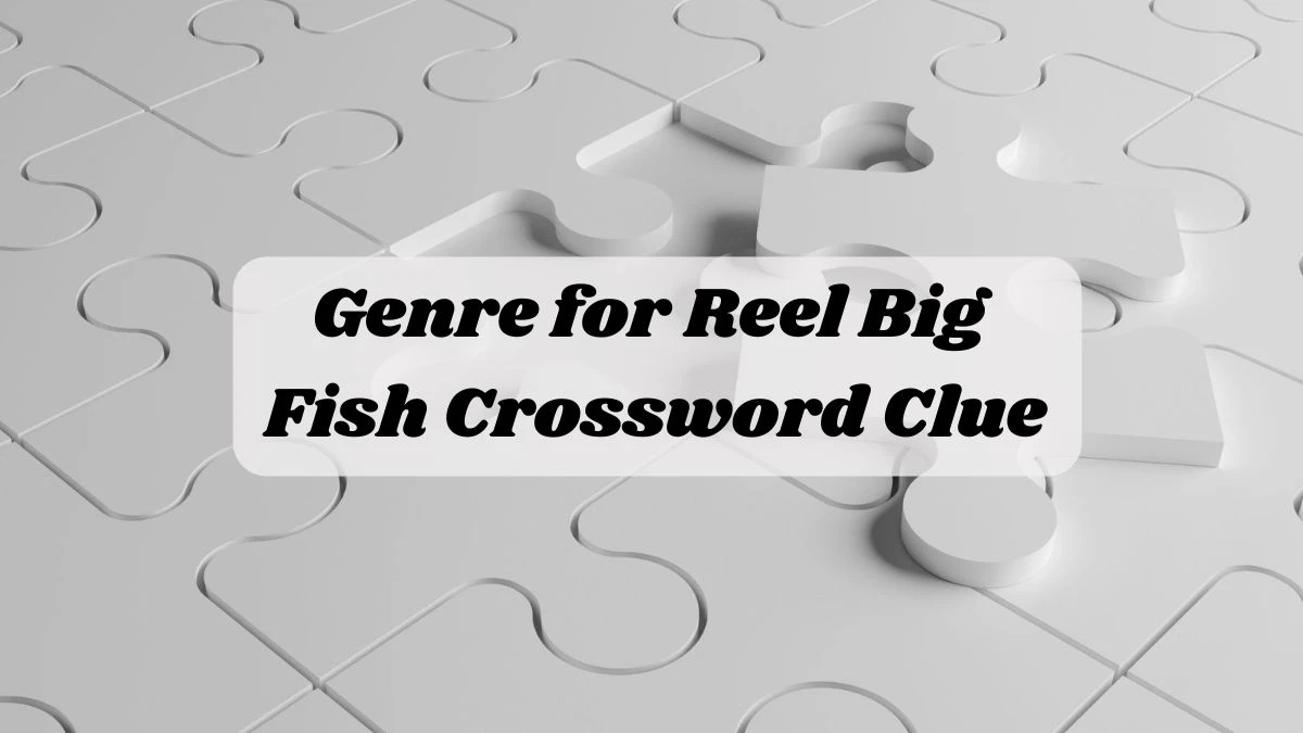 Genre for Reel Big Fish NYT Crossword Clue Puzzle Answer from June 26, 2024