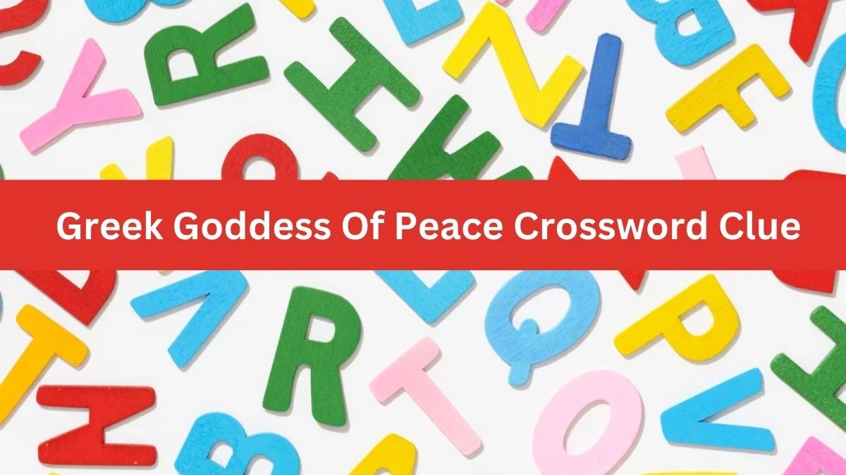 Greek Goddess Of Peace NYT Crossword Clue Puzzle Answer from June 28, 2024