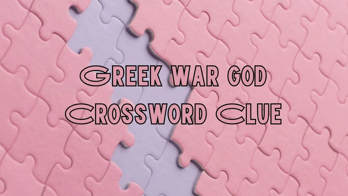 Greek war god Daily Commuter Crossword Clue Puzzle Answer from June 22, 2024