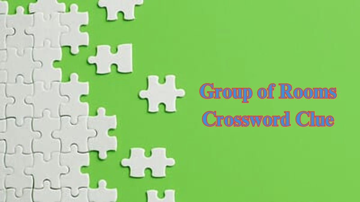 Group of Rooms Daily Commuter Crossword Clue Puzzle Answer from June 20, 2024