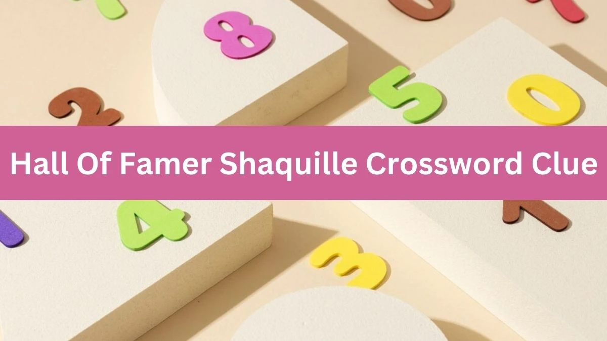 Hall Of Famer Shaquille Daily Commuter Crossword Clue Puzzle Answer from June 29, 2024