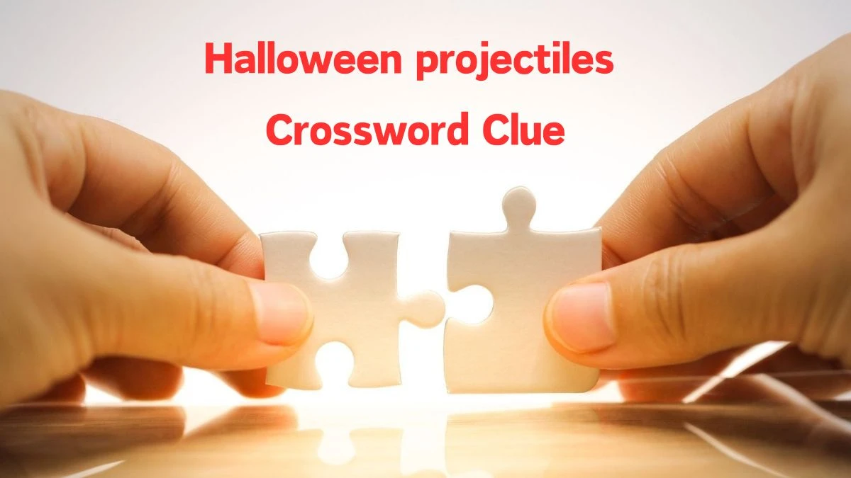 Universal Halloween projectiles Crossword Clue Puzzle Answer from June 22, 2024