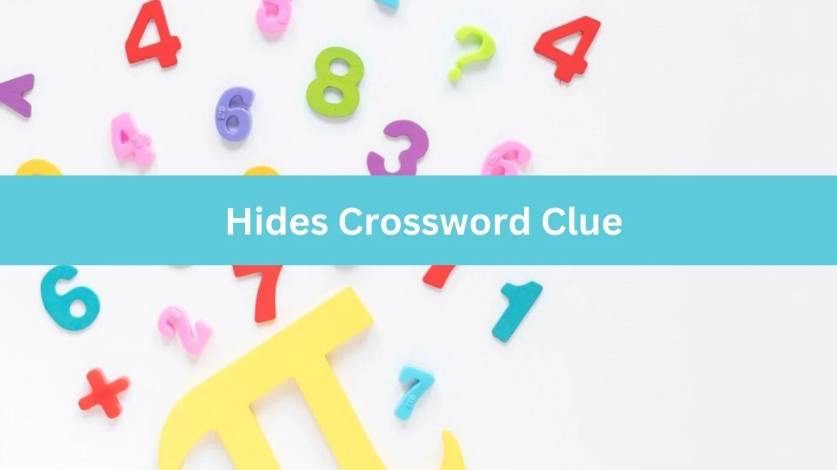 Hides Crossword Clue Puzzle Answer from June 28, 2024