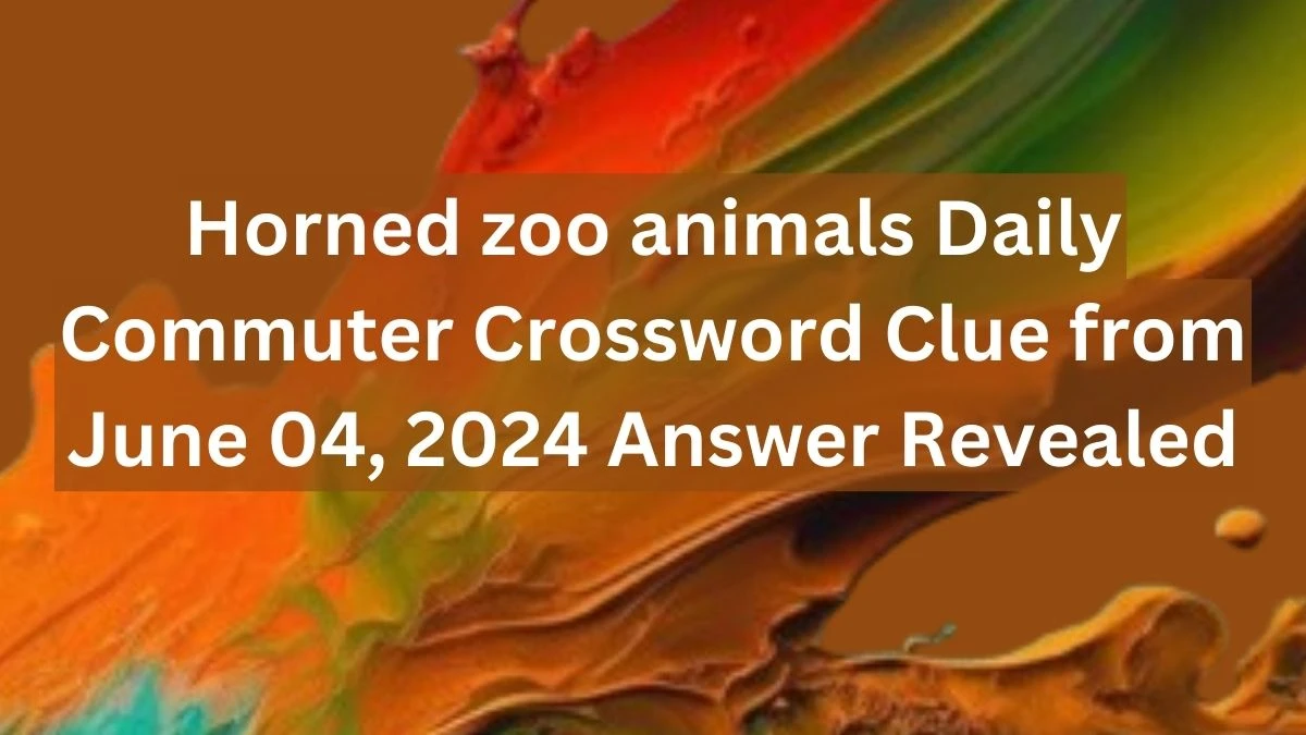 Horned zoo animals Daily Commuter Crossword Clue from June 04, 2024 Answer Revealed