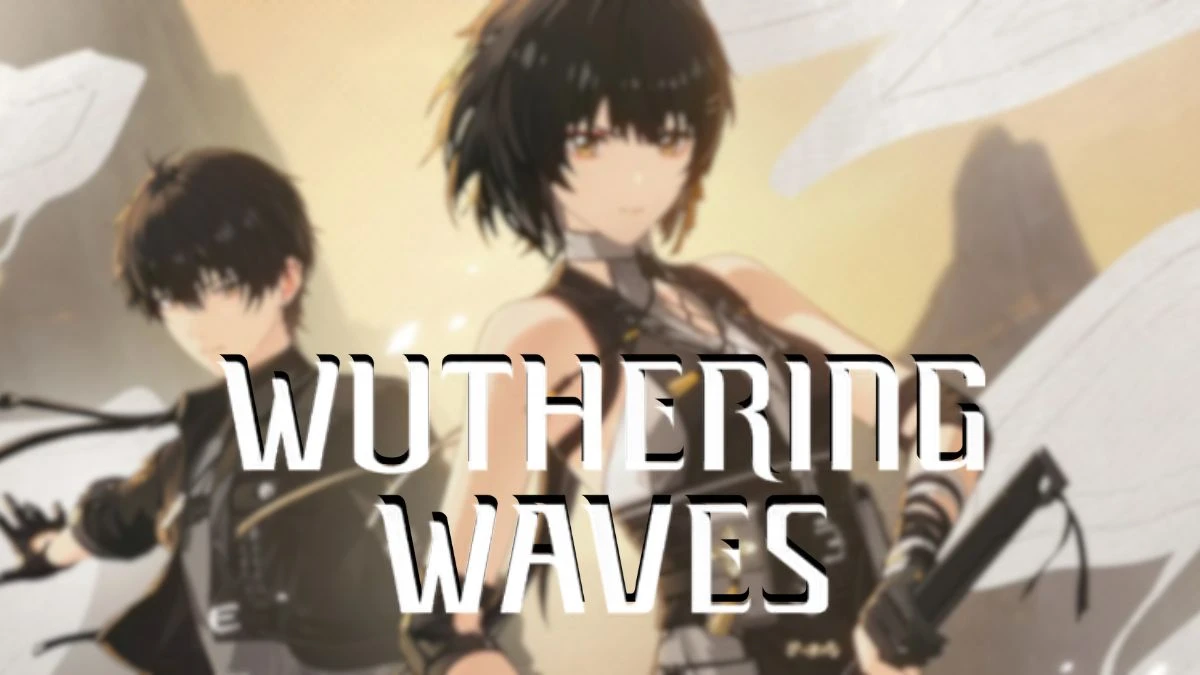 How to Get and Use Lustrous Tides in Wuthering Waves?