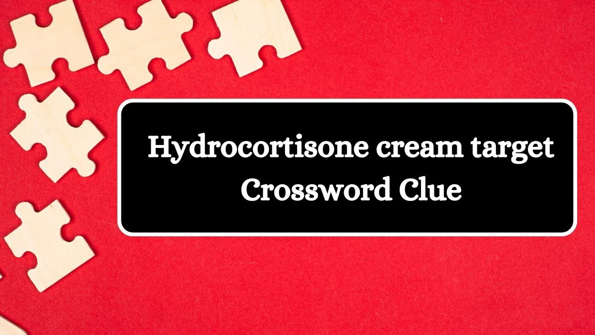 USA Today Hydrocortisone cream target Crossword Clue Puzzle Answer from June 26, 2024