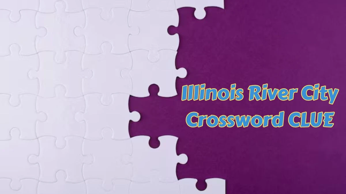 Illinois River City Daily Commuter Crossword Clue Puzzle Answer from June 29, 2024