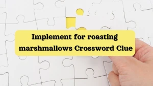 Implement for roasting marshmallows Universal Crossword Clue Puzzle Answer from June 19, 2024