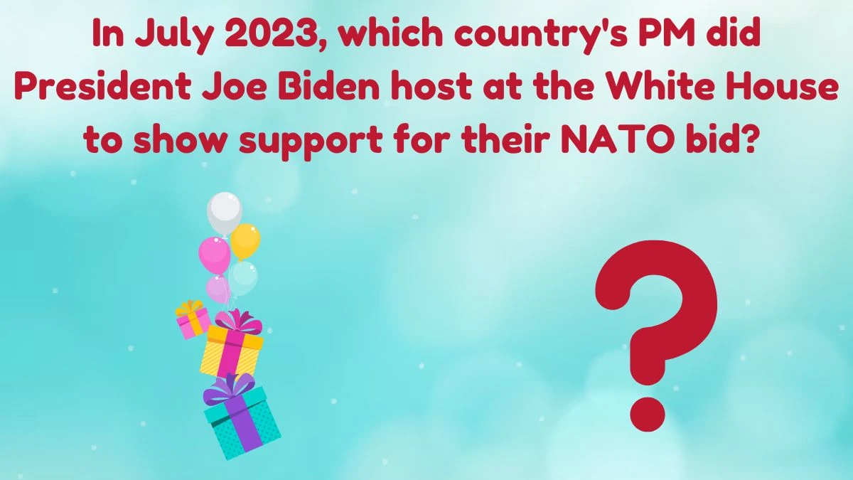 In July 2023, which country's PM did President Joe Biden host at the White House to show support for their NATO bid? Amazon Quiz Answer Today June 26, 2024