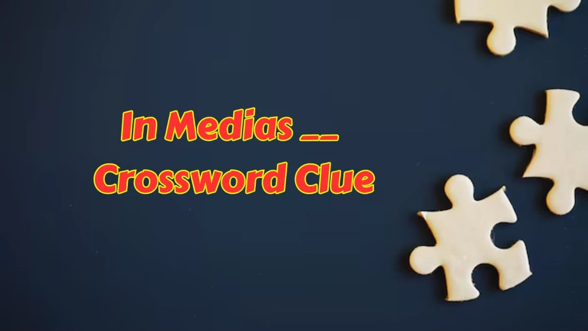 In Medias __ Daily Commuter Crossword Clue Puzzle Answer from June 26, 2024