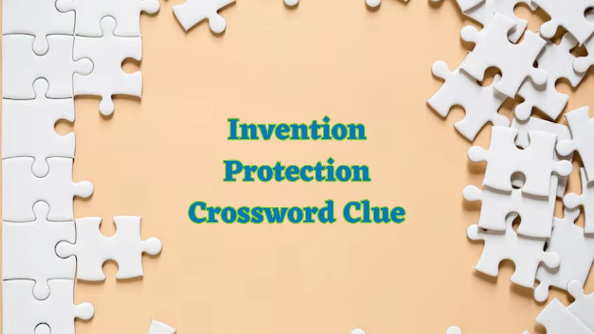 Invention Protection Daily Commuter Crossword Clue Puzzle Answer from June 24, 2024