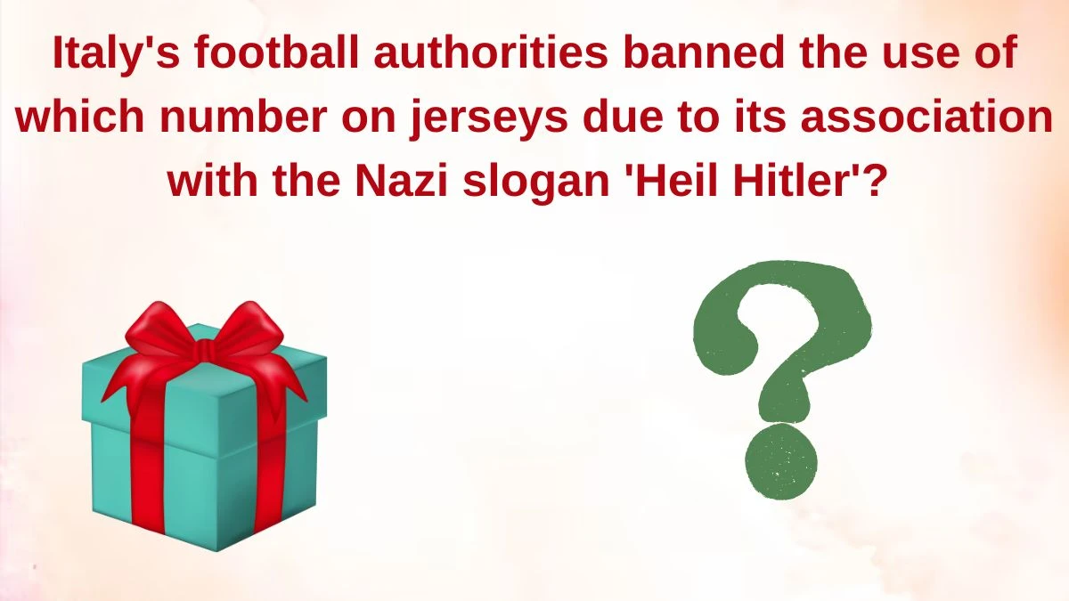 Italy's football authorities banned the use of which number on jerseys due to its association with the Nazi slogan 'Heil Hitler'? Amazon Quiz Answer Today June 12, 2024