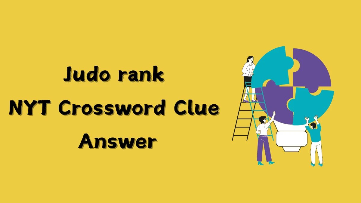 Judo rank NYT Crossword Clue Puzzle Answer from June 05 2024