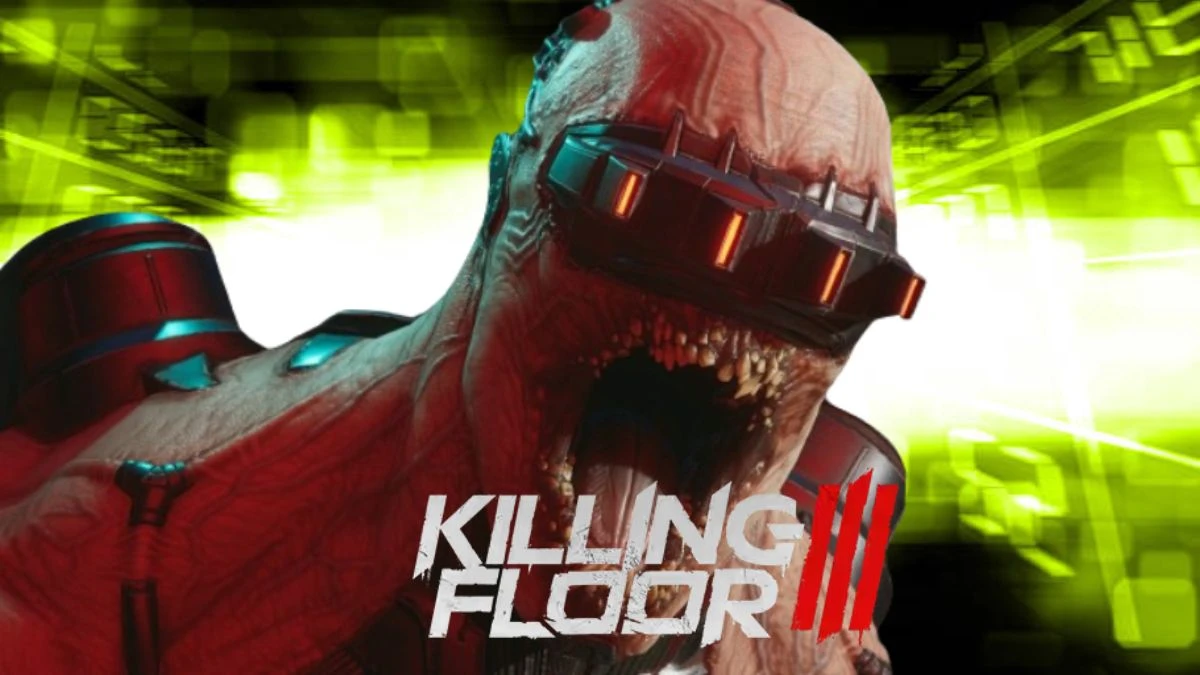 Killing Floor 3 Release Date, Gameplay, Plot, Trailer, and More