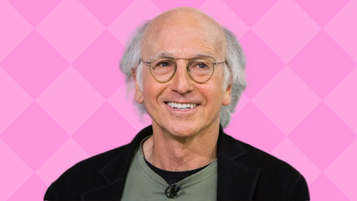 Larry David Net Worth in 2024 How Rich is He Now?