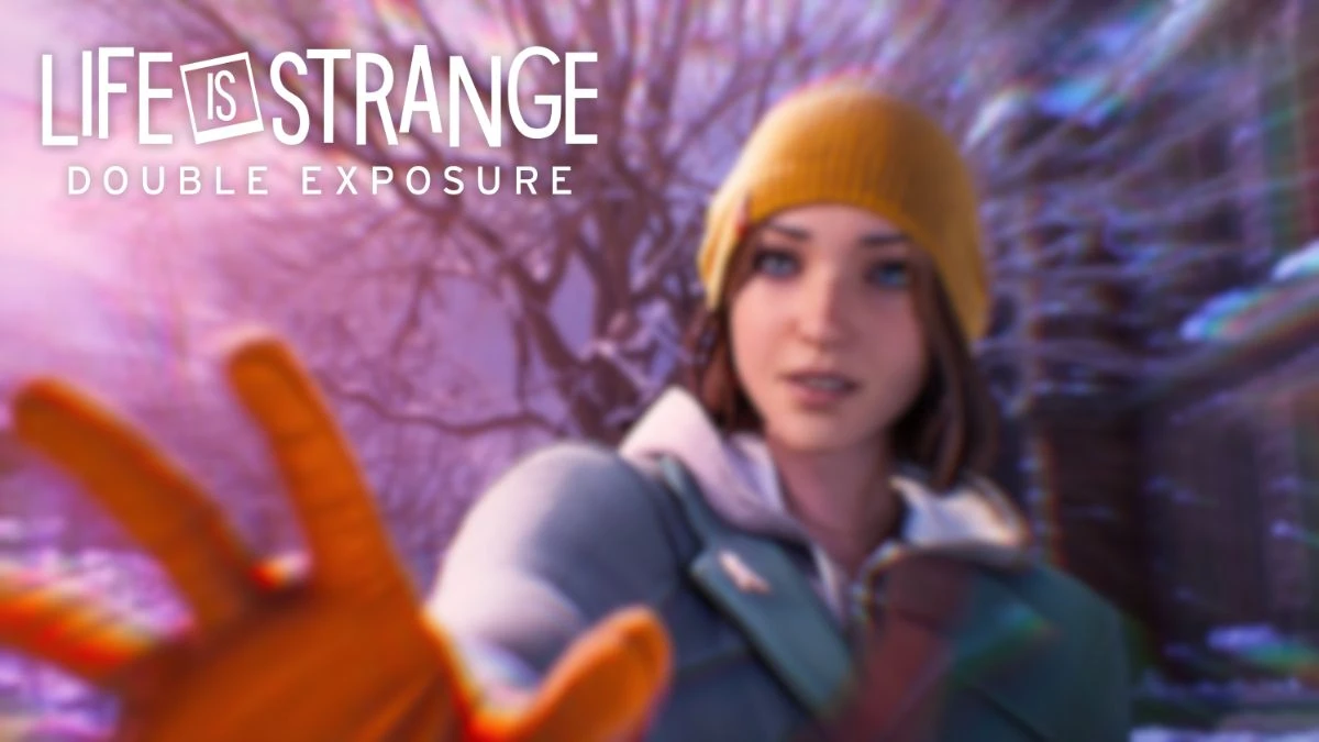 Life is Strange Double Exposure Pre Order, Life is Strange Pre-Order Bonuses