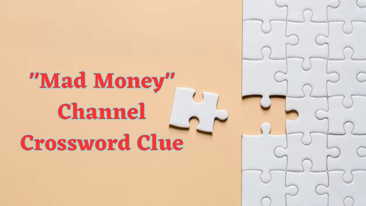 Mad Money Channel Daily Commuter Crossword Clue Puzzle Answer from June 15, 2024