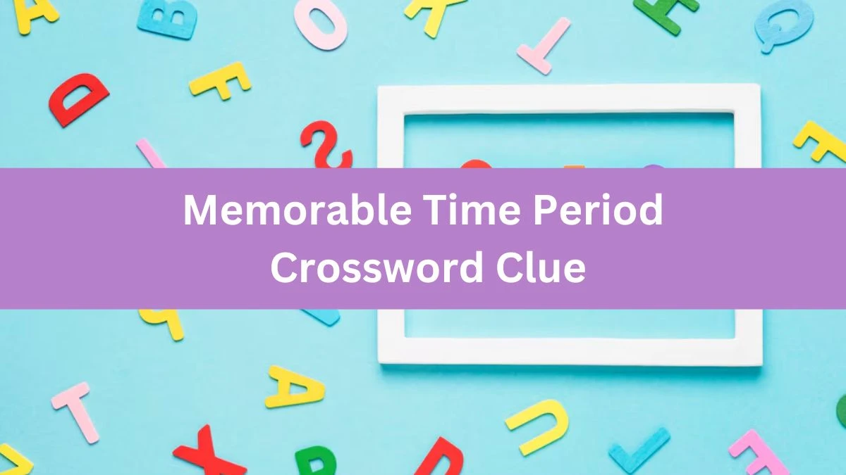 USA Today Memorable Time Period Crossword Clue Puzzle Answer from June 26, 2024