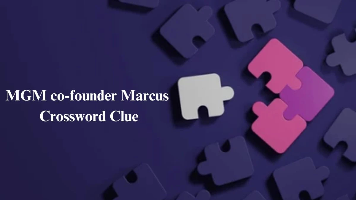 NYT MGM co-founder Marcus Crossword Clue Puzzle Answer from June 28, 2024