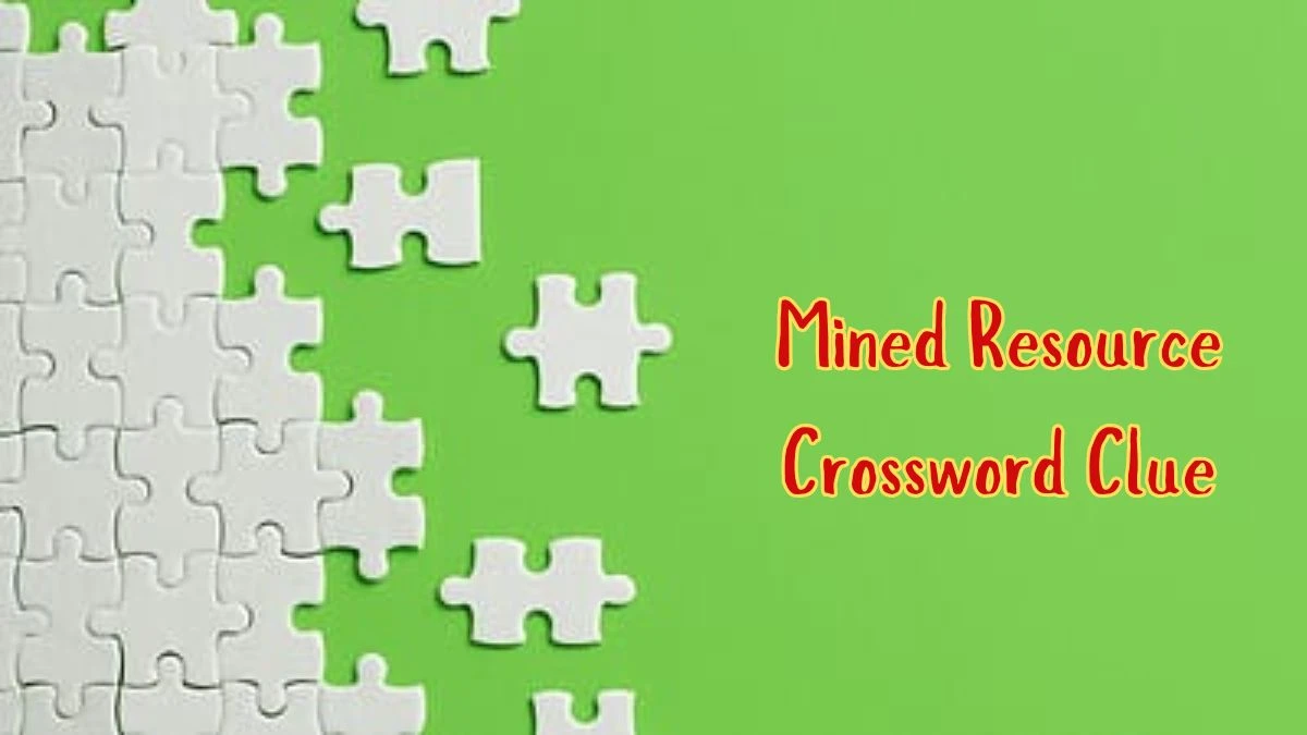 Mined Resource Daily Commuter Crossword Clue Puzzle Answer from June 20, 2024