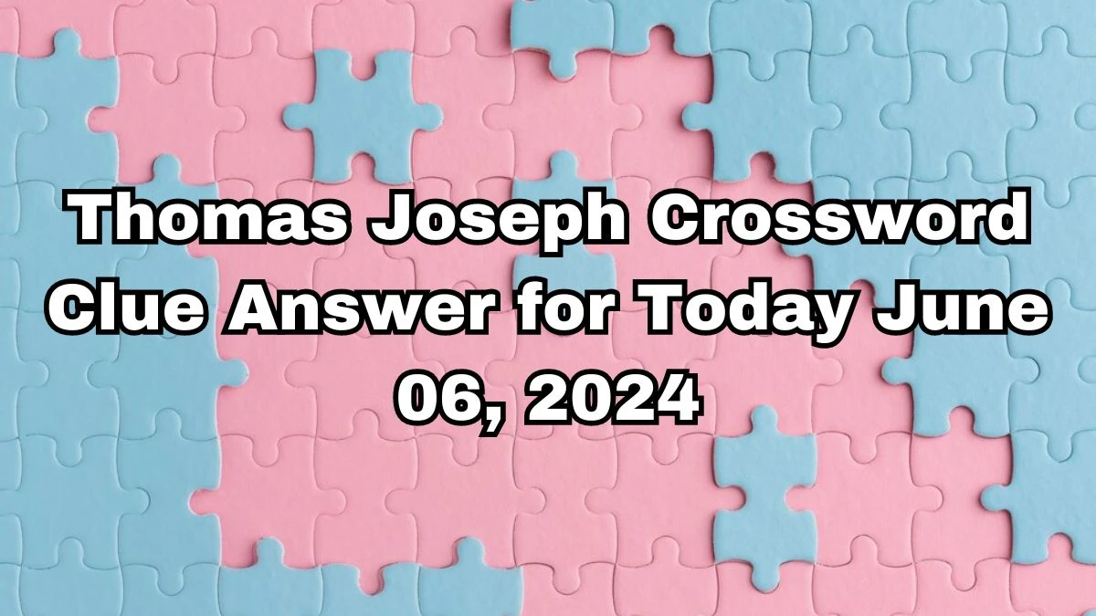 Mower's target Thomas Joseph Crossword Clue from June 01, 2024 Answer Revealed