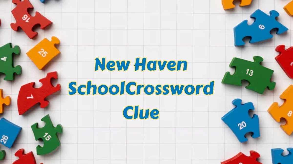 New Haven School LA Times Crossword Clue Puzzle Answer from June 28, 2024