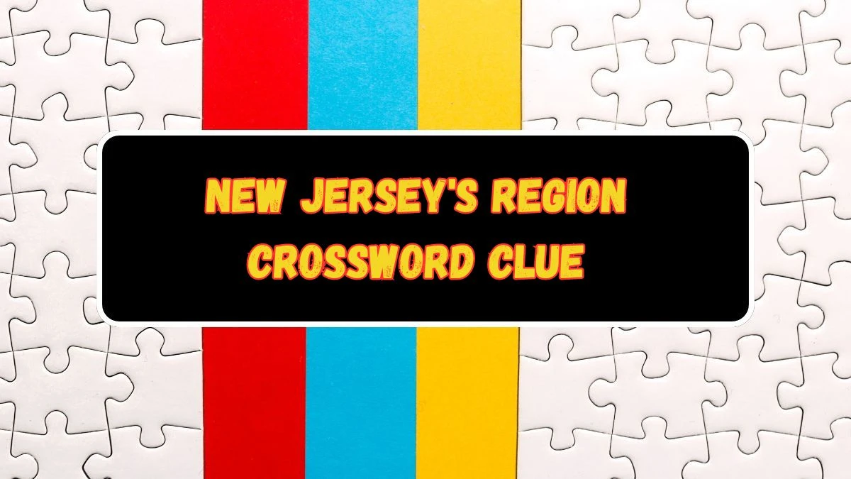 New Jersey's Region Daily Commuter Crossword Clue Puzzle Answer from June 19, 2024